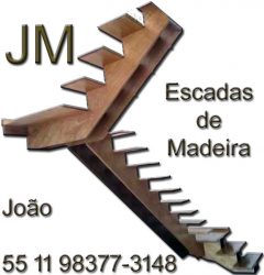 JM Escadas de Madeira 11 27219360 (João) cel 11 98377-3184